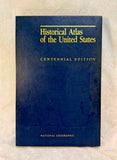Historical Atlas of The United States Centennial Edition in Box with Maps (1988, National Geographic)