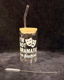 Muzius I'm Not Dramatic, I'm Theatrical Beverage Glass Bottle with Glass Straw - Brand New!